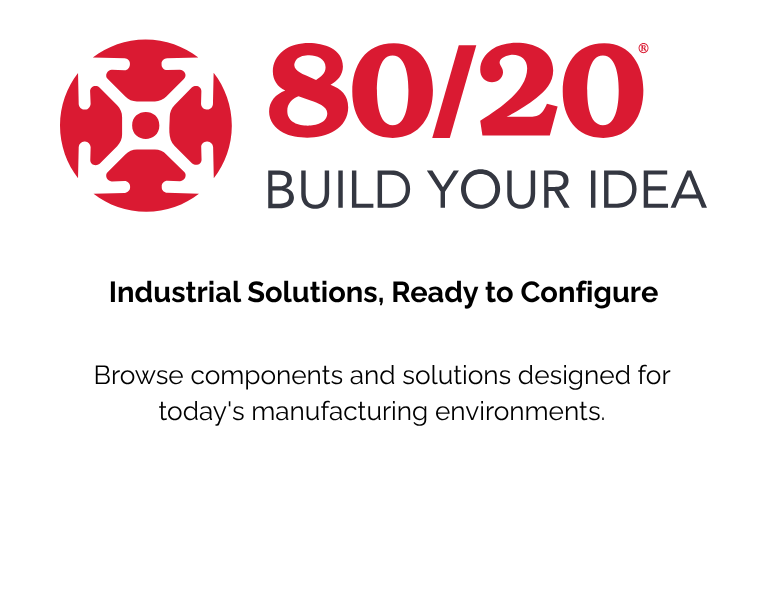 80/20 Build Your Idea logo with red emblem and bold red ‘80/20’ text, plus the slogan on a white banner.
